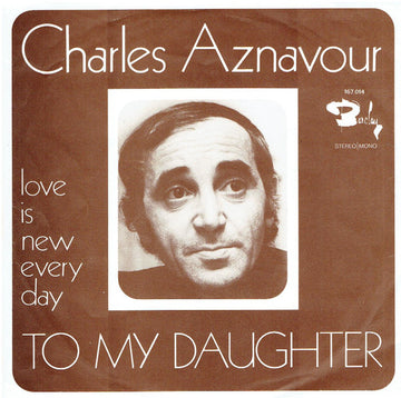 Charles Aznavour : To My Daughter (7")