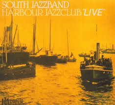 The South Jazzband : Harbour Jazzclub 'Live' (LP, Album)