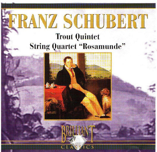 Franz Schubert : Trout Quintet - String Quartet "Rosamunde" (CD, Comp)