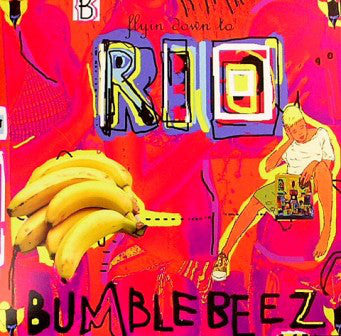 The Bumblebeez : Flying Down To Rio (12")