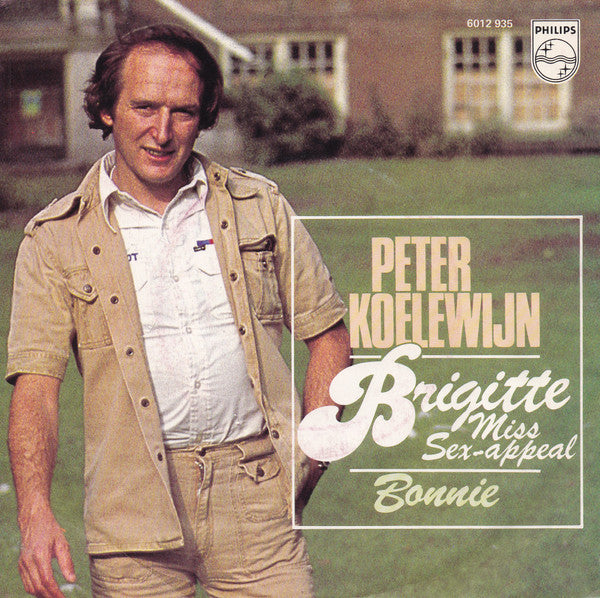 Peter Koelewijn : Brigitte (Miss Sex-appeal)  (7")