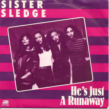 Sister Sledge : He's Just A Runaway (7")