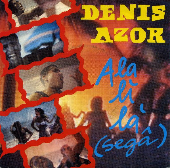 Denis Azor : Ala Li La (7")