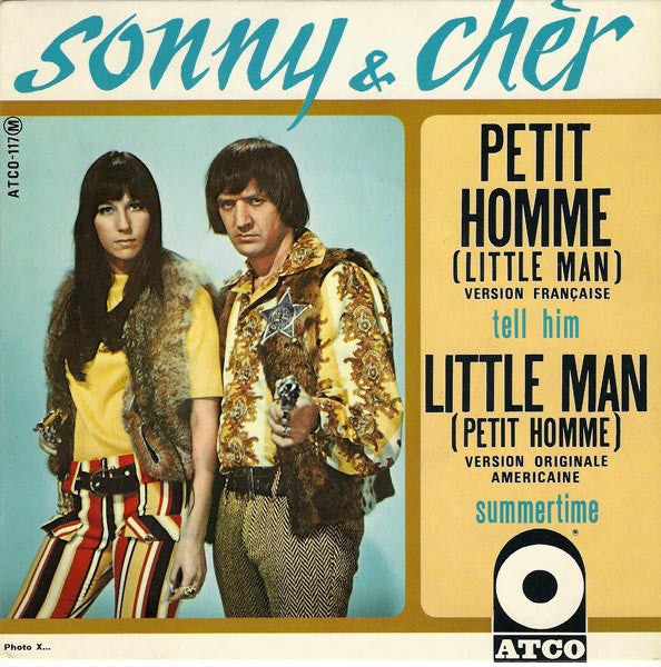 Sonny & Chèr* : Petit Homme (Little Man) (7", EP)