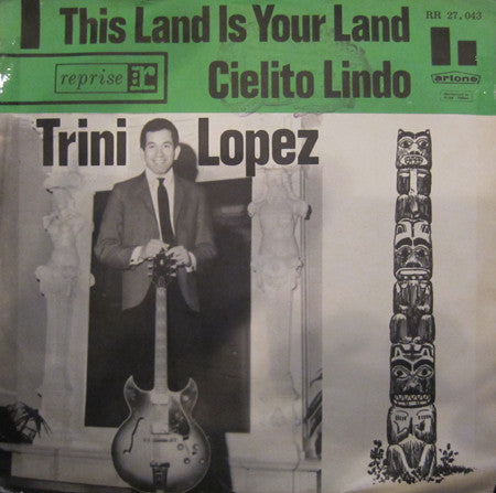 Trini Lopez : This Land Is Your Land / Cielito Lindo (7", Single, Jukebox, Dar)