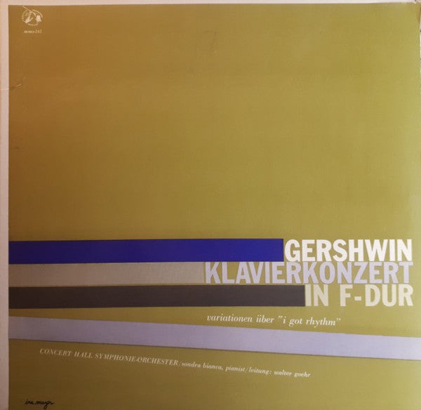 George Gershwin / The Concert Hall Symphony Orchestra / Sondra Bianca / Walter Goehr : Klavierkonzert In F-dur / Variationen Über "I Got Rhythm" (10")