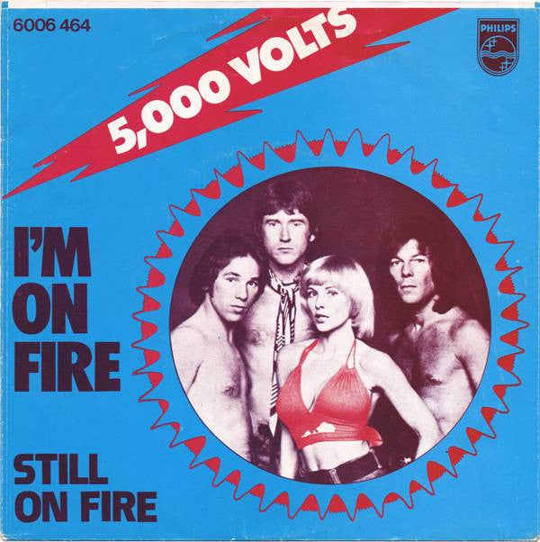 5000 Volts : I'm On Fire (7", Single)