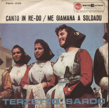 Terzetto Sardo : Canto In Re-Do / Me Giamana A Soldadu (7")