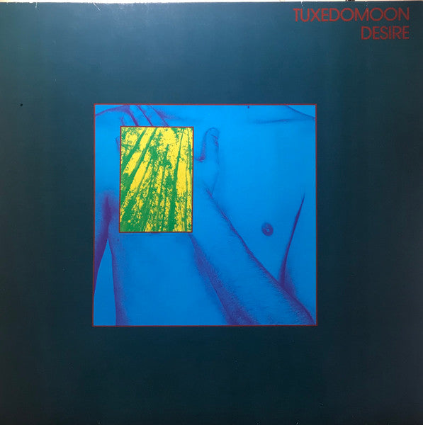 Tuxedomoon : Desire (LP, Album)