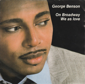 George Benson : On Broadway / We As Love (7", Single)