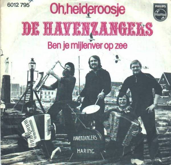 De Havenzangers : Oh Heideroosje (7", Single)