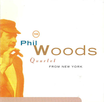 The Phil Woods Quartet : From New York (CD)