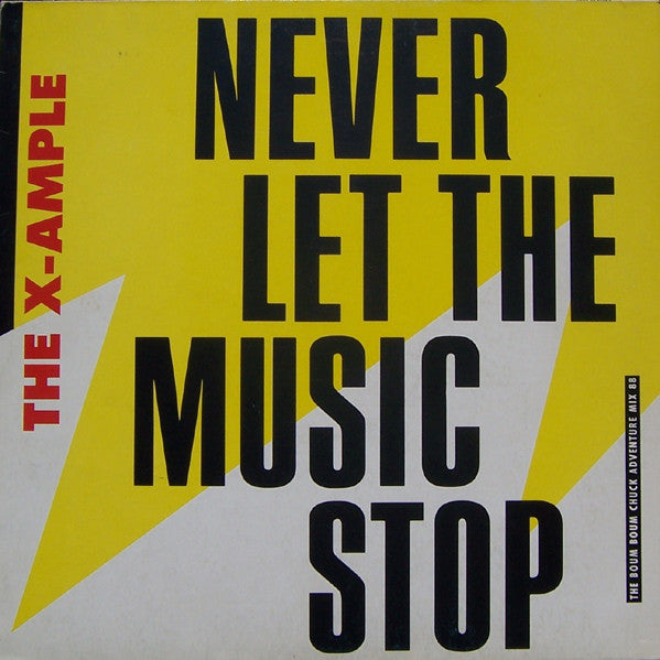The X-Ample : Never Let The Music Stop (12", Maxi)
