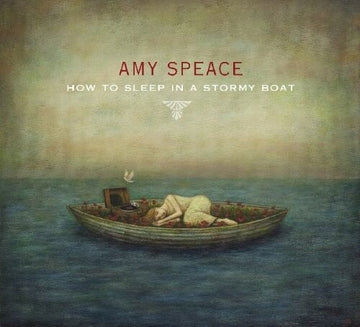 Amy Speace : How To Sleep In A Stormy Boat (CD, Album)