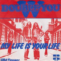 Double You (5) : My Life Is Your Life  (7", Single)