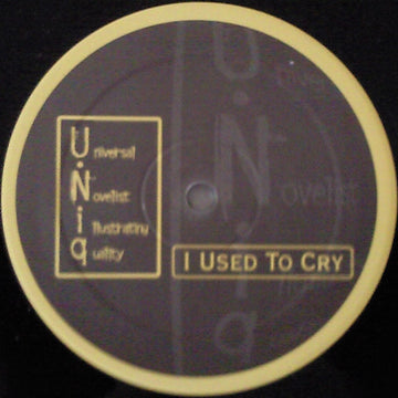 U-Niq (2) : I Used To Cry (12")