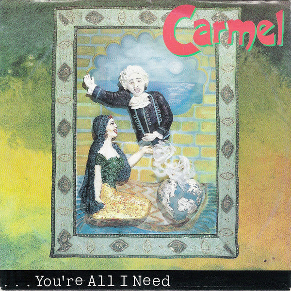 Carmel (2) : You're All I Need (7")