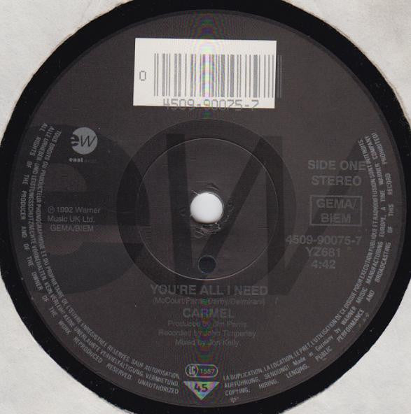 Carmel (2) : You're All I Need (7")