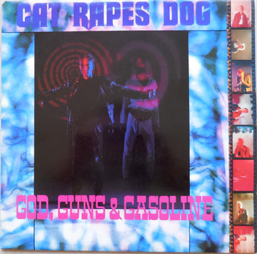 Cat Rapes Dog : God, Guns & Gasoline (LP, Album)