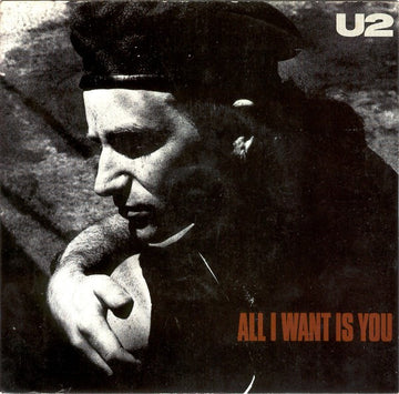 U2 : All I Want Is You (7", Single)