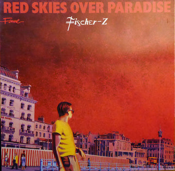 Fischer-Z : Red Skies Over Paradise (LP, Album, RE)
