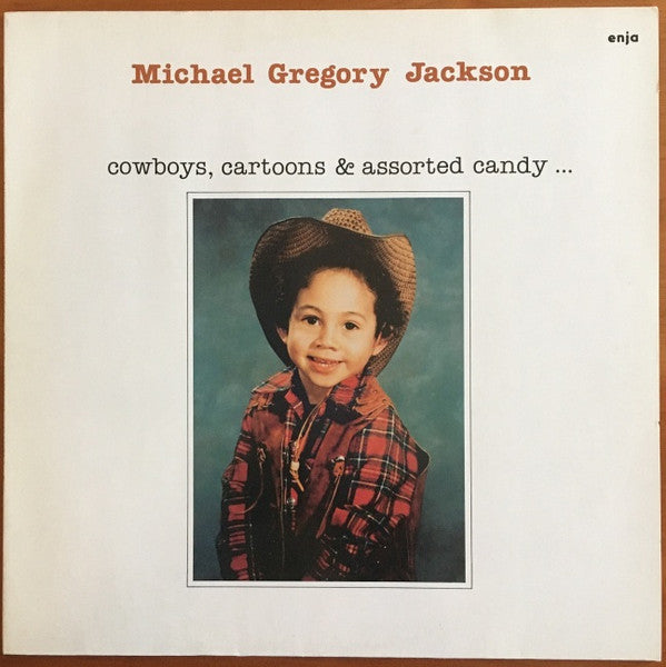 Michael Gregory Jackson : Cowboys, Cartoons & Assorted Candy... (LP, Album)