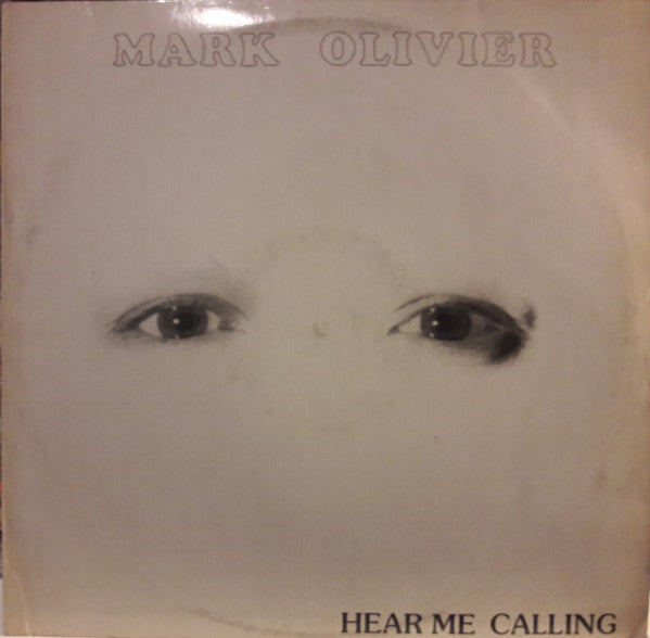 Mark Olivier : Hear Me Calling (LP, Album)