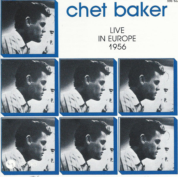 Chet Baker : Live In Europe 1956 (CD, Album, RE, RP)