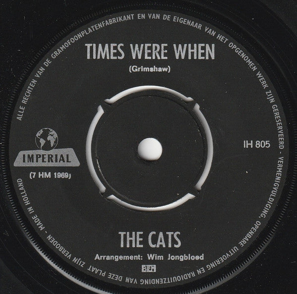 The Cats : Times Were When / I Like The Way (7", Single, Bla)