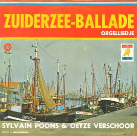 Sylvain Poons & Oetze Verschoor : Zuiderzee-Ballade (7", Single, RE)