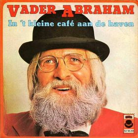 Vader Abraham : In 't Kleine Café Aan De Haven (7", Single)