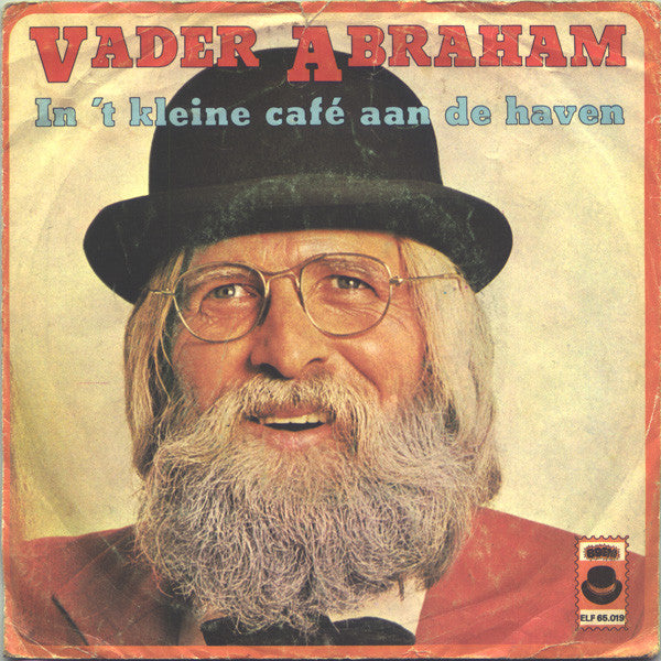Vader Abraham : In 't Kleine Café Aan De Haven (7", Single)