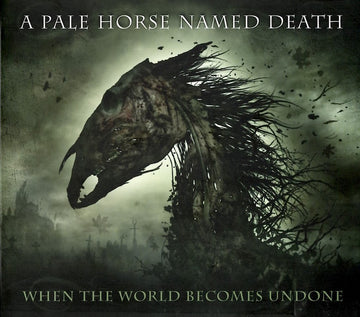 A Pale Horse Named Death : When The World Becomes Undone (CD, Album, Dig)