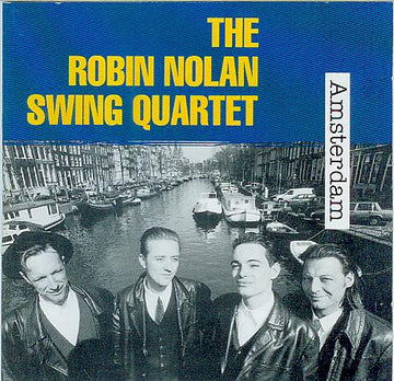 The Robin Nolan Swing Quartet : Amsterdam (CD)