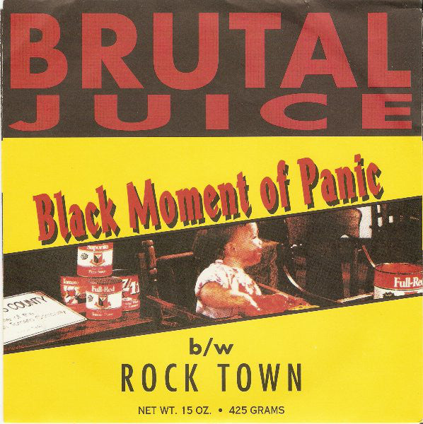 Brutal Juice : Black Moment Of Panic b/w Rock Town (7", Single)