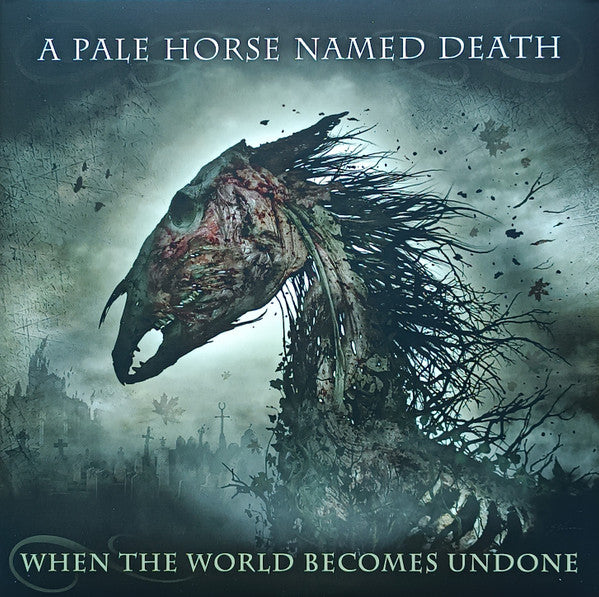 A Pale Horse Named Death : When The World Becomes Undone (2xLP, Album)