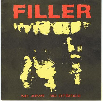 Filler : No Aims No Desires (7")