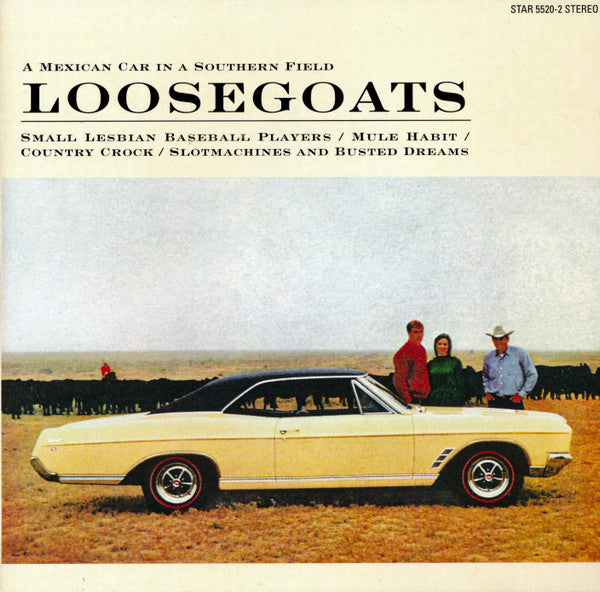 Loosegoats : A Mexican Car In A Southern Field (CD, Comp)