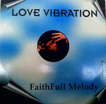 Faithfull Melody* : Love Vibration (12")