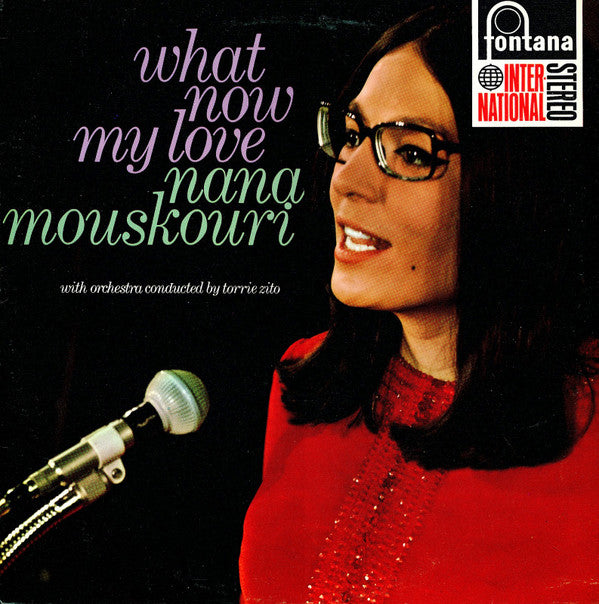Nana Mouskouri With Orchestra Conducted By Torrie Zito : What Now My Love (LP, RE)
