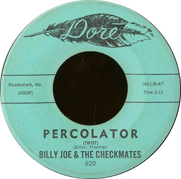 Billy Joe & The Checkmates : Percolator (Twist) / Round & Round & Round & Round (7", Single, Alc)