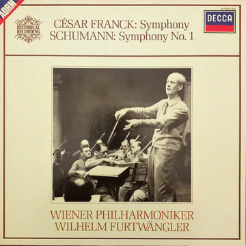 César Franck  /  Robert Schumann - Wilhelm Furtwängler, Wiener Philharmoniker : Symphony / Symphony No. 1 (LP, Comp, Mono, RM)