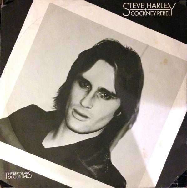 Steve Harley And Cockney Rebel* : The Best Years Of Our Lives (LP, Album)