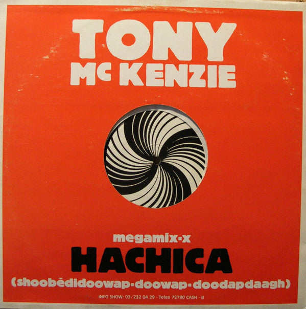 Tony McKenzie : Hachica (Shoobèdidoowap-doowap-doodapdaagh) (12")