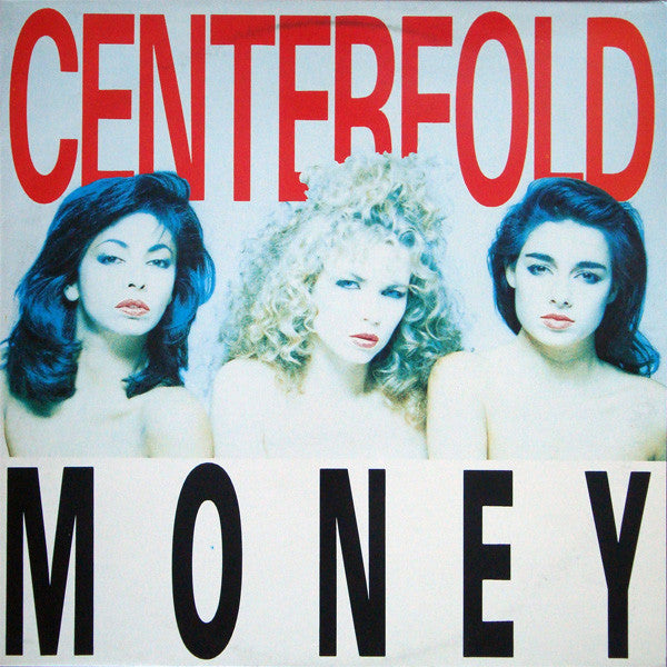 Centerfold : Money (12", Maxi)