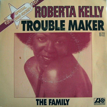 Roberta Kelly : Trouble Maker (7", Single)