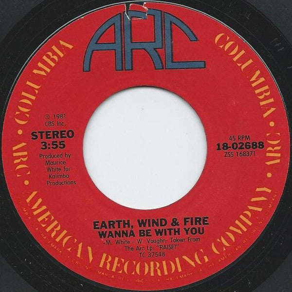 Earth, Wind & Fire : Wanna Be With You (7", Single, Styrene)