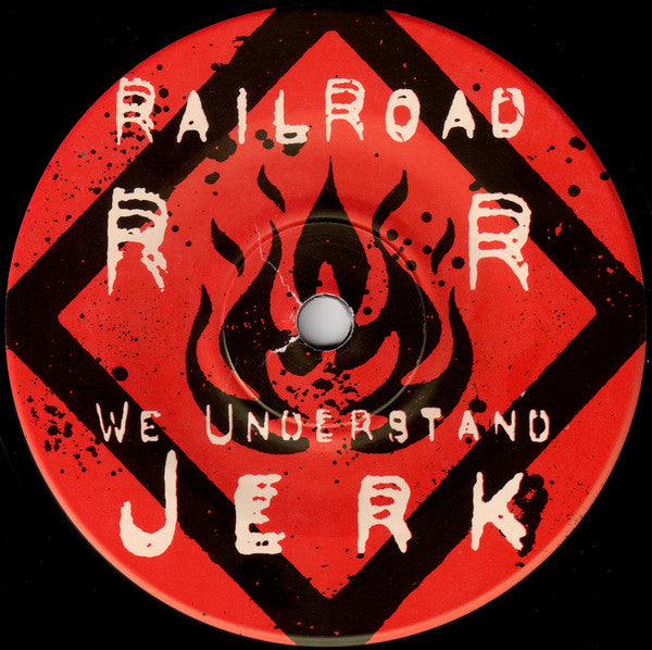 Railroad Jerk : We Understand (2x7")
