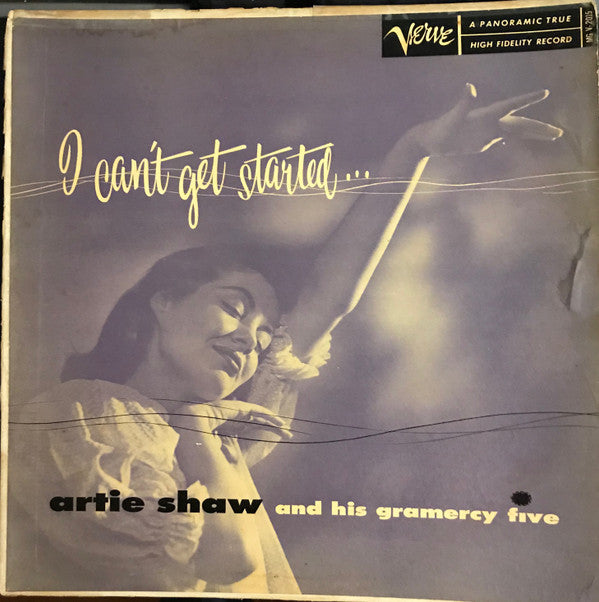 Artie Shaw And His Gramercy Five : I Can't Get Started... (LP, Album, Mono)