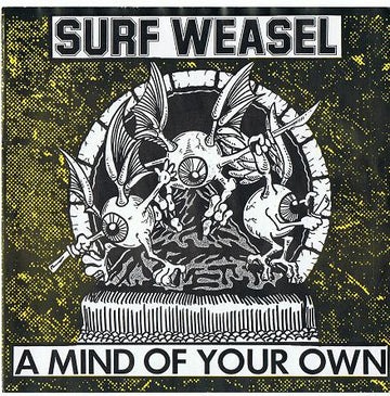 Surf Weasel : A Mind Of Your Own (7", EP, Ltd, Num)